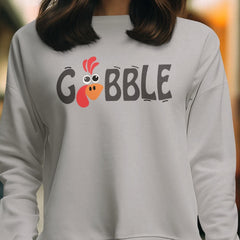 Thanksgiving Gobble Gobble Funny Turkey Crewneck Sweatshirt