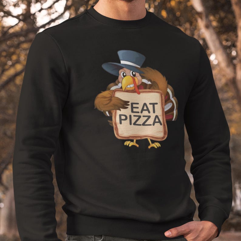 Turkey Eat Pizza Crewneck – Funny Thanksgiving Sweatshirt